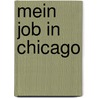 Mein Job in Chicago door Jerry Cotton