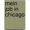 Mein Job in Chicago by Jerry Cotton