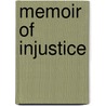 Memoir Of Injustice by Tamara Carter