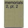 Memorials  2, Pt. 2 door Roundell Palmer Selborne