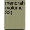 Menorah (Volume 33) by B'nai B'rith