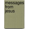 Messages From Jesus by Mary Ann Johnston
