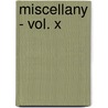 Miscellany - Vol. X door Edgar Allan Poe