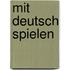 Mit Deutsch Spielen
