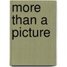More Than A Picture by Martyn Gibson