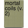 Mortal Coils (V. 2) door Aldous Huxley