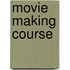 Movie making Course