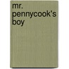 Mr. Pennycook's Boy by John Joy Bell