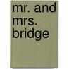 Mr. and Mrs. Bridge door Evan S. Connell