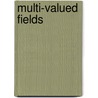 Multi-Valued Fields door Yu L. Ershov