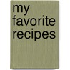 My Favorite Recipes door Annabel Karmel