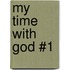 My Time with God #1