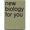 New Biology For You door Gareth Williams