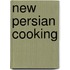 New Persian Cooking