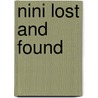 Nini Lost and Found door Anita Lobel