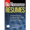 No-Nonsense Resumes by Wendy S. Enelow