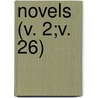 Novels (V. 2;V. 26) by Sir Edward Bulwar Lytton