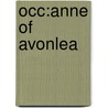 Occ:anne Of Avonlea door Lucy Maud Montgomery