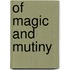 Of Magic And Mutiny
