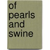 Of Pearls and Swine door Sarah Sherman