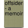 Offsider - A Memoir door Patrick Mangan