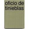 Oficio de Tinieblas door Rosario Castellanos