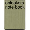 Onlookers Note-Book door George William Russell
