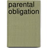 Parental Obligation by Mavis Maclean
