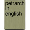 Petrarch In English door Thomas P. Roche