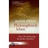 Philosophisch leben