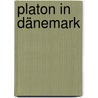 Platon in Dänemark door Markus Pohlmeyer