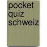 Pocket Quiz Schweiz door Stephan Sigg