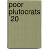 Poor Plutocrats  20 by Mr Jkai