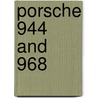 Porsche 944 And 968 door Peter Morgan