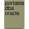 Portable Dba Oracle by Robert Freeman