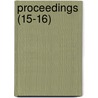Proceedings (15-16) door General Books