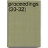 Proceedings (30-32)