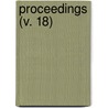 Proceedings (V. 18) door Unknown Author