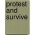 Protest and Survive