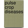Pulse Crop Diseases door Not Available