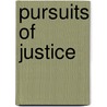Pursuits Of Justice door Dave Bradley