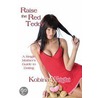 Raise the Red Teddy door Kobina Wright