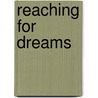 Reaching for Dreams door Patrick Darius Metrius