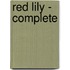 Red Lily - Complete