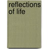 Reflections Of Life door Suzanne Hobson