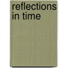 Reflections in Time door Jean Parker