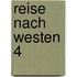 Reise nach Westen 4