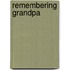 Remembering Grandpa