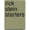 Rick Stein Starters door Rick Stein