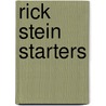 Rick Stein Starters door Rick Stein